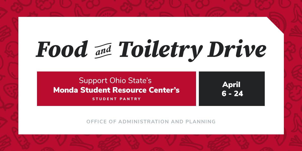 Food and Toiletry Drive April 6 - 24