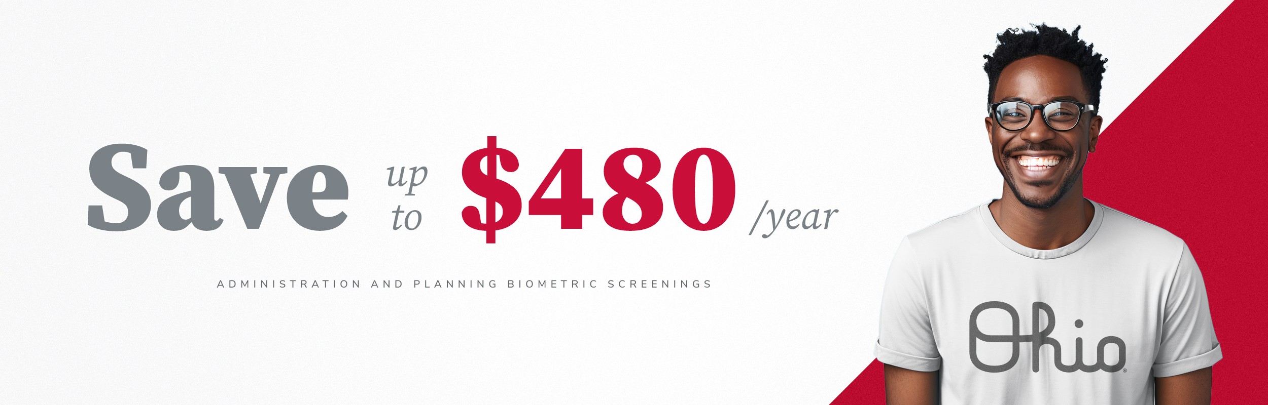 Graphic with text "Save up to $480 - Administration and Planning Biometric Screenings" and a man with the Script Ohio logo on his shirt